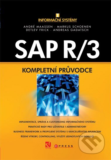 Kniha: SAP R/3 (André Maassen, Andreas Gadatsch, Detlev Frick a Markus Schoenen). CPRESS, 2007 Kniha: SAP R/3 (André Maassen, Andreas Gadatsch, Detlev Frick a Markus Schoenen). CPRESS, 2007