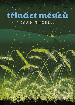Kniha: Třináct měsíců (David Mitchell). BB/art, 2007 Kniha: Třináct měsíců (David Mitchell). BB/art, 2007