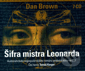 Audiokniha: Šifra mistra Leonarda (7 audio CD) (Dan Brown). Metafora, 2005 Audiokniha: Šifra mistra Leonarda (7 audio CD) (Dan Brown). Metafora, 2005