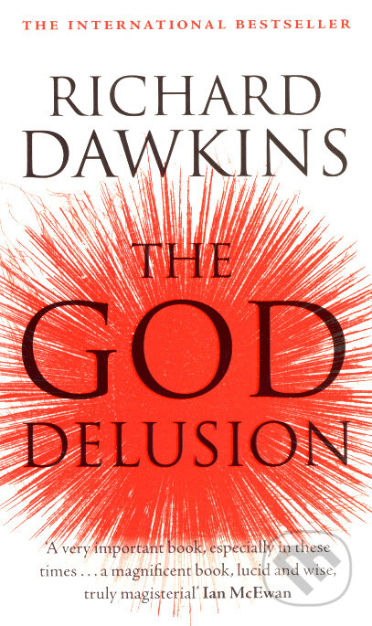 Kniha: The God Delusion (Richard Dawkins). Black Swan, 2007 Kniha: The God Delusion (Richard Dawkins). Black Swan, 2007