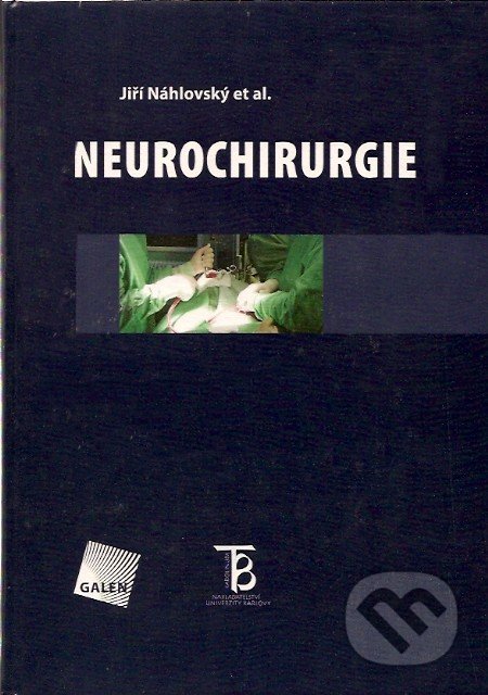Neurochirurgie - Jiří Náhlovský, Galén, 2006