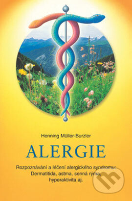 Kniha: Alergie (Henning Müller-Burzler). Pragma, 2007 Kniha: Alergie (Henning Müller-Burzler). Pragma, 2007