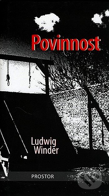 Kniha: Povinnost (Ludwig Winder). Prostor, 2007 Kniha: Povinnost (Ludwig Winder). Prostor, 2007