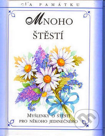 Kniha: Mnoho štěstí (Doron). Doron, 2007 Kniha: Mnoho štěstí (Doron). Doron, 2007