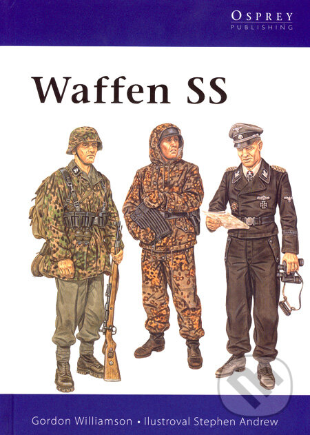 Kniha: Waffen SS (Gordon Williamson). Computer Press, 2007 Kniha: Waffen SS (Gordon Williamson). Computer Press, 2007