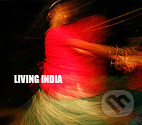 Kniha: Living India (Peter Ertl a Václav Landovský). MEET PHOTO, 2007 Kniha: Living India (Peter Ertl a Václav Landovský). MEET PHOTO, 2007