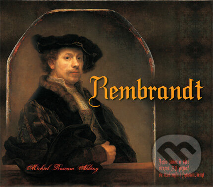 Kniha: Rembrandt (Michiel Roscam Abbing). Computer Press, 2007 Kniha: Rembrandt (Michiel Roscam Abbing). Computer Press, 2007
