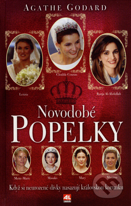 Novodobé Popelky - Agathe Godard, Alpress, 2007