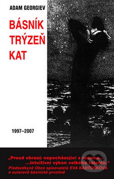 Kniha: Básník Trýzeň Kat (Adam Georgiev). Petrklíč, 2007 Kniha: Básník Trýzeň Kat (Adam Georgiev). Petrklíč, 2007