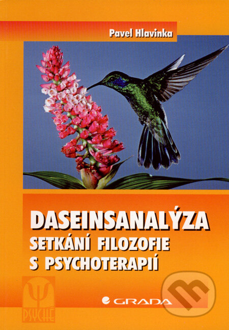 Kniha: Daseinsanalýza (Pavel Hlavinka). Grada, 2008 Kniha: Daseinsanalýza (Pavel Hlavinka). Grada, 2008