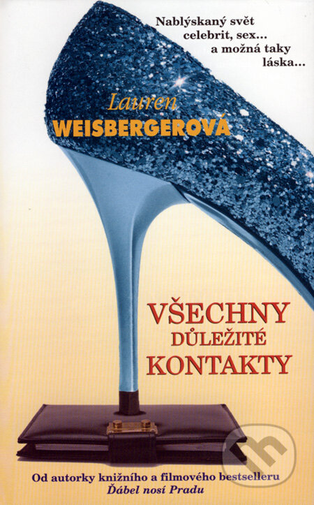 Kniha: Všechny důležité kontakty (Lauren Weisbergerová). Columbus, 2007 Kniha: Všechny důležité kontakty (Lauren Weisbergerová). Columbus, 2007