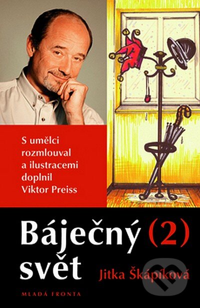 Kniha: Báječný svět (2) (Jitka Škápíková). Mladá fronta, 2007 Kniha: Báječný svět (2) (Jitka Škápíková). Mladá fronta, 2007