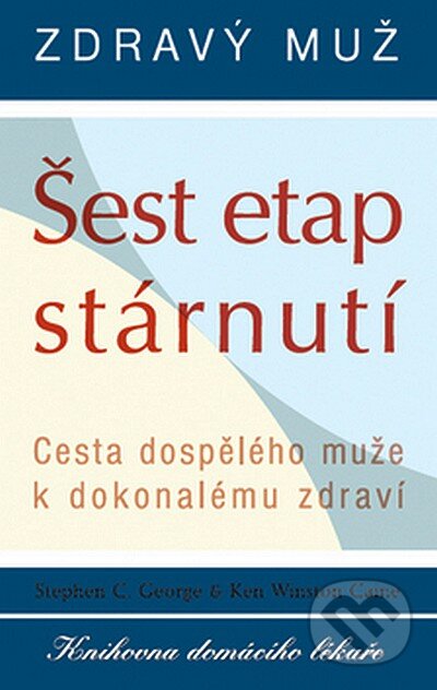 Kniha: Šest etap stárnutí (K. W. Caine a S.C. George). Columbus, 2007 Kniha: Šest etap stárnutí (K. W. Caine a S.C. George). Columbus, 2007