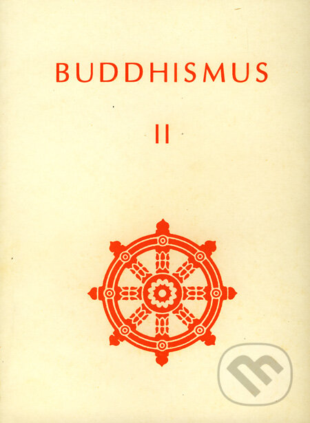 Kniha: Buddhismus II (CAD PRESS). CAD PRESS, 1993 Kniha: Buddhismus II (CAD PRESS). CAD PRESS, 1993