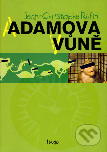 Kniha: Adamova vůně (Jean-Chrisophe Rufin). PressBox, 2008 Kniha: Adamova vůně (Jean-Chrisophe Rufin). PressBox, 2008