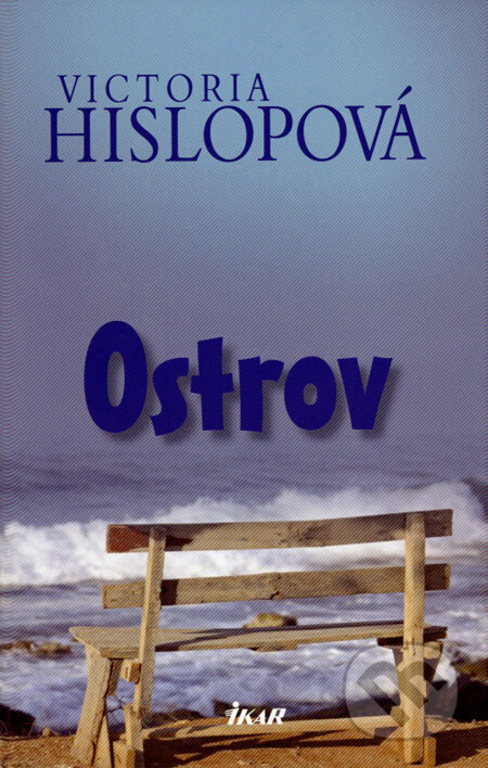 Kniha: Ostrov (Victoria Hislop). Ikar, 2008 Kniha: Ostrov (Victoria Hislop). Ikar, 2008