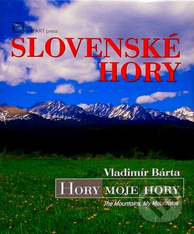 Kniha: Slovenské hory (Vladimír Bárta). AB ART press, 2007 Kniha: Slovenské hory (Vladimír Bárta). AB ART press, 2007