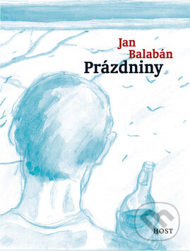 Kniha: Prázdniny (Jan Balabán). Host, 2007 Kniha: Prázdniny (Jan Balabán). Host, 2007
