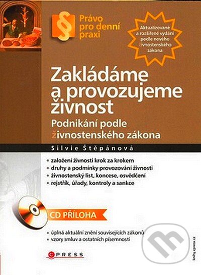 Kniha: Zakládáme a provozujeme živnost (Silvie Štěpánová). Computer Press, 2007 Kniha: Zakládáme a provozujeme živnost (Silvie Štěpánová). Computer Press, 2007
