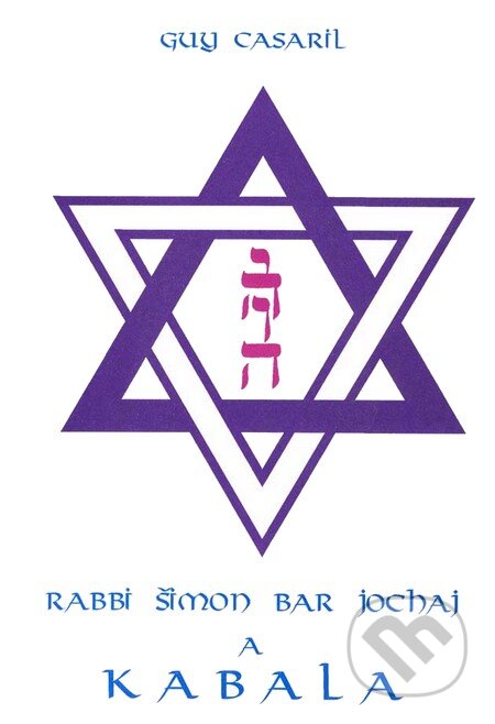 Kniha: Rabbi Šimon bar Jochaj a Kabala (Guy Casaril). CAD PRESS, 2002 Kniha: Rabbi Šimon bar Jochaj a Kabala (Guy Casaril). CAD PRESS, 2002