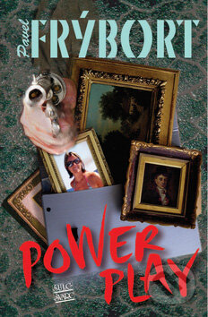 Kniha: Power Play (Pavel Frýbort). Šulc - Švarc, 2007 Kniha: Power Play (Pavel Frýbort). Šulc - Švarc, 2007