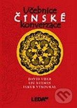 Kniha: Učebnice čínské konverzace (David Uher, Jakub Vykoukal a Liu Xuemin). Leda, 2007 Kniha: Učebnice čínské konverzace (David Uher, Jakub Vykoukal a Liu Xuemin). Leda, 2007
