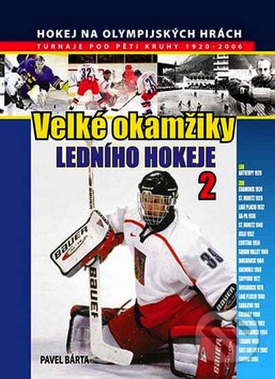 Kniha: Velké okamžiky ledního hokeje 2 (Pavel Bárta). Martin Leschinger-FLÉTNA, 2007 Kniha: Velké okamžiky ledního hokeje 2 (Pavel Bárta). Martin Leschinger-FLÉTNA, 2007