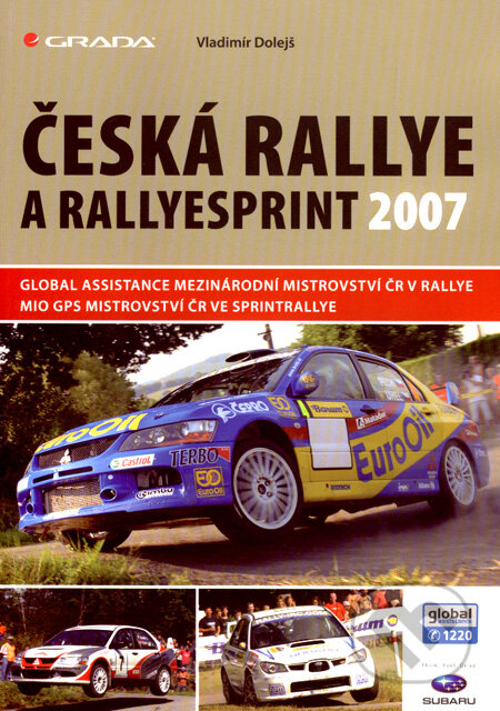 Kniha: Česká rallye a rallyesprint 2007 (Vladimír Dolejš). Grada, 2008 Kniha: Česká rallye a rallyesprint 2007 (Vladimír Dolejš). Grada, 2008