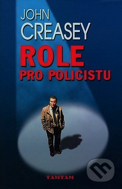 Kniha: Role pro policistu (John Creasey). Spoločnosť Dante Alighieri, 2007 Kniha: Role pro policistu (John Creasey). Spoločnosť Dante Alighieri, 2007