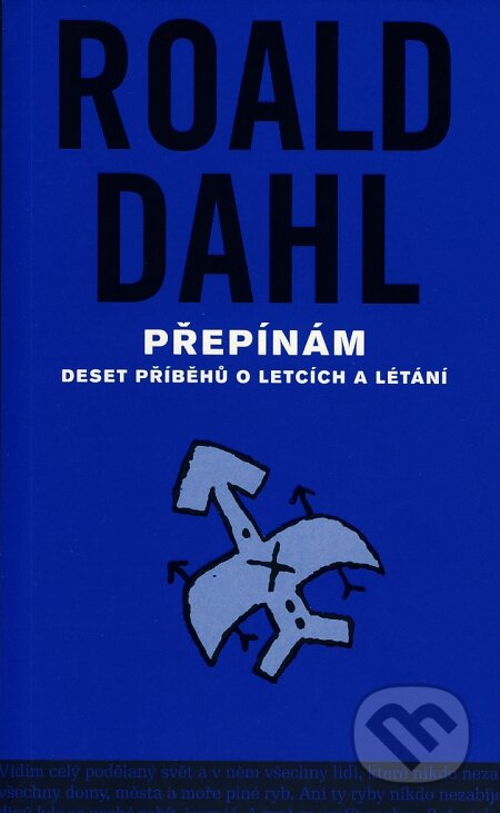 Kniha: Přepínám (Roald Dahl). Volvox Globator, 2007 Kniha: Přepínám (Roald Dahl). Volvox Globator, 2007