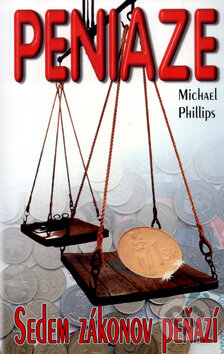Kniha: Peniaze (Michael Phillips). Eko-konzult, 2001 Kniha: Peniaze (Michael Phillips). Eko-konzult, 2001