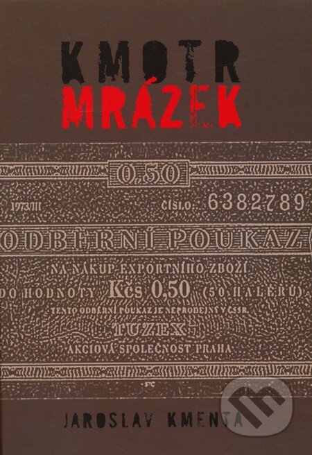 Kniha: Kmotr Mrázek (Jaroslav Kmenta), 2008 Kniha: Kmotr Mrázek (Jaroslav Kmenta), 2008