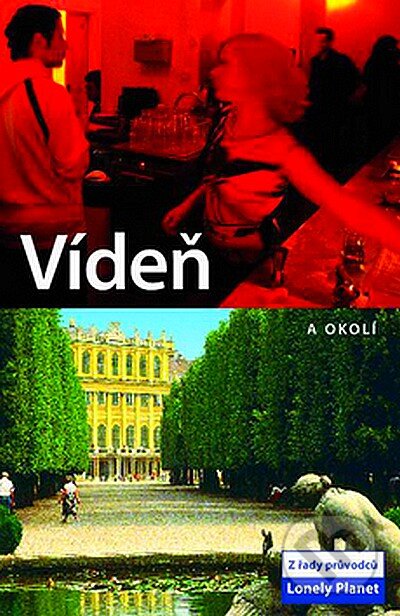 Kniha: Vídeň a okolí (Svojtka&Co.). Svojtka&Co., 2007 Kniha: Vídeň a okolí (Svojtka&Co.). Svojtka&Co., 2007