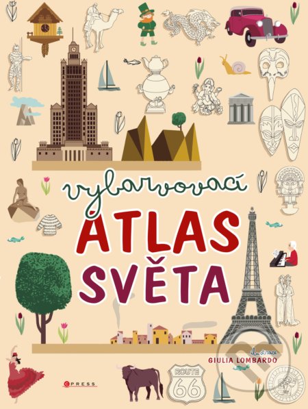 Kniha: Vybarvovací atlas světa (CPRESS). CPRESS, 2018 Kniha: Vybarvovací atlas světa (CPRESS). CPRESS, 2018