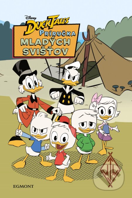 Kniha: Disney: Príručka mladých svišťov (Egmont SK). Egmont SK, 2018 Kniha: Disney: Príručka mladých svišťov (Egmont SK). Egmont SK, 2018