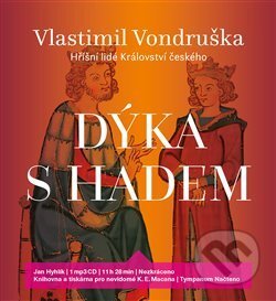 Audiokniha: Dýka s hadem (Vlastimil Vondruška). Tympanum, 2018 Audiokniha: Dýka s hadem (Vlastimil Vondruška). Tympanum, 2018