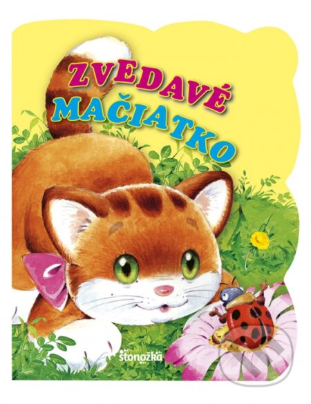 Kniha: Zvedavé mačiatko (Urszula Kozlowska). Stonožka, 2018 Kniha: Zvedavé mačiatko (Urszula Kozlowska). Stonožka, 2018