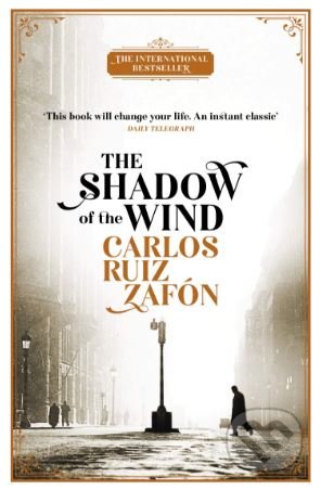 Kniha: The Shadow of the Wind (Carlos Ruiz Zafón). Orion, 2018 Kniha: The Shadow of the Wind (Carlos Ruiz Zafón). Orion, 2018