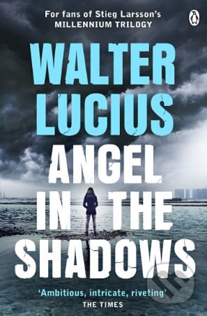 Kniha: Angel in the Shadows (Walter Lucius). Penguin Books, 2018 Kniha: Angel in the Shadows (Walter Lucius). Penguin Books, 2018