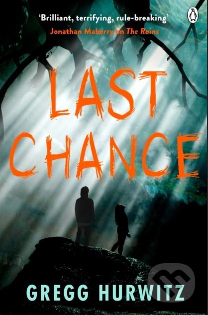 Kniha: Last Chance (Gregg Hurwitz). Penguin Books, 2018 Kniha: Last Chance (Gregg Hurwitz). Penguin Books, 2018