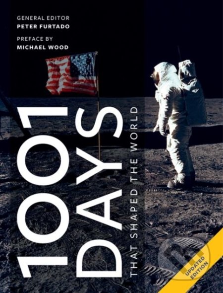 Kniha: 1001 Days That Shaped Our World (Peter Furtado). Octopus Publishing Group, 2018 Kniha: 1001 Days That Shaped Our World (Peter Furtado). Octopus Publishing Group, 2018