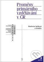 Kniha: Proměny primárního vzdělávání v ČR (Vladimíra Spilková). Portál, 2005 Kniha: Proměny primárního vzdělávání v ČR (Vladimíra Spilková). Portál, 2005