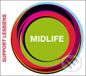 Hudobné CD: Support Lesbiens: Midlife (). , 2004 Hudobné CD: Support Lesbiens: Midlife (). , 2004