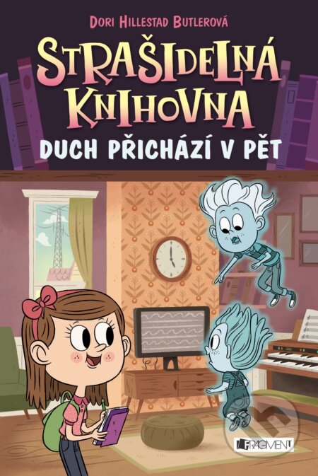Kniha: Strašidelná knihovna: Duch přichází v pět (Dori Hillestad Butler). Nakladatelství Fragment, 2018 Kniha: Strašidelná knihovna: Duch přichází v pět (Dori Hillestad Butler). Nakladatelství Fragment, 2018