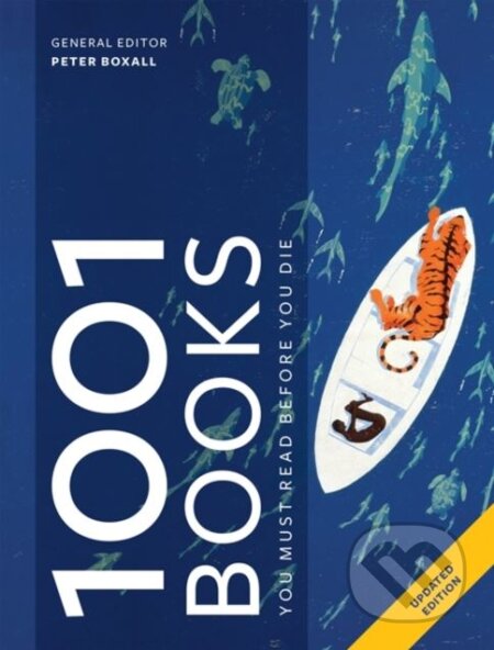 Kniha: 1001 Books You Must Read Before You Die (Peter Boxall). Octopus Publishing Group, 2018 Kniha: 1001 Books You Must Read Before You Die (Peter Boxall). Octopus Publishing Group, 2018