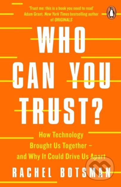 Who Can You Trust? - Rachel Botsman, Penguin Books, 2018