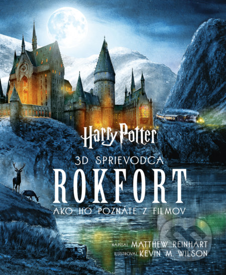 Kniha: Harry Potter - Rokfort (Matthew Reinhart). Slovart, 2018 Kniha: Harry Potter - Rokfort (Matthew Reinhart). Slovart, 2018