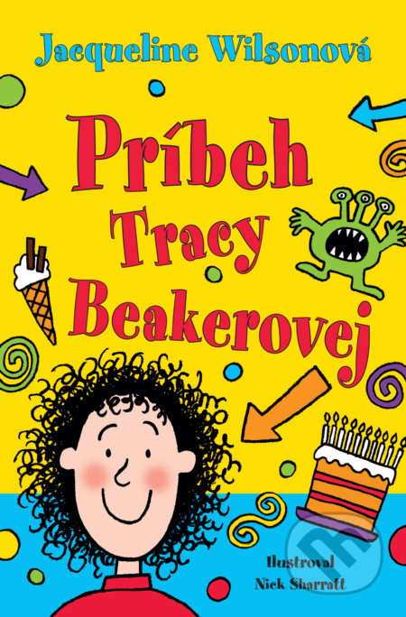 Kniha: Príbeh Tracy Beakerovej (Jacqueline Wilson). Slovart, 2018 Kniha: Príbeh Tracy Beakerovej (Jacqueline Wilson). Slovart, 2018