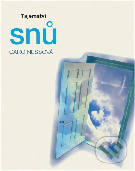Kniha: Tajemství snů (Caro Ness). , 2003 Kniha: Tajemství snů (Caro Ness). , 2003