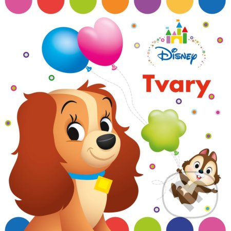 Kniha: Disney: Tvary (Egmont SK). Egmont SK, 2018 Kniha: Disney: Tvary (Egmont SK). Egmont SK, 2018